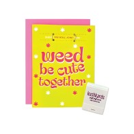 Weed Be Cute Greeting Card