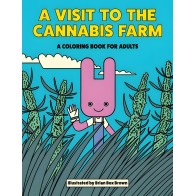 A Visit To The Cannabis Farm Coloring Book