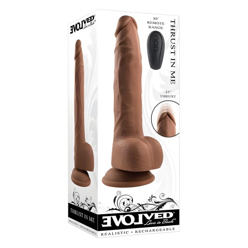 Evolved Thrust In Me Dildo