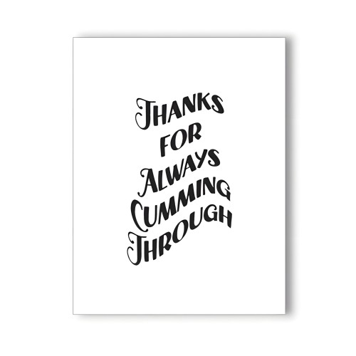 Thanks For Cumming Card