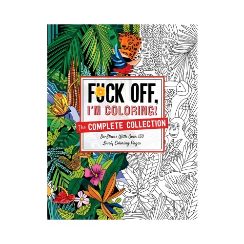 Fuck Off, I'm Coloring - Complete Collection