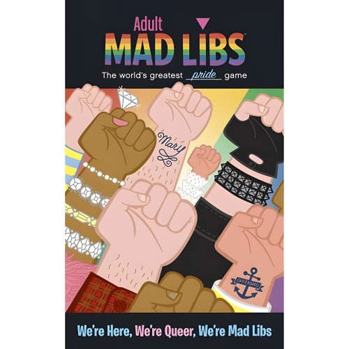 We're Here, We're Queer, We're Mad Libs - Fun Activity